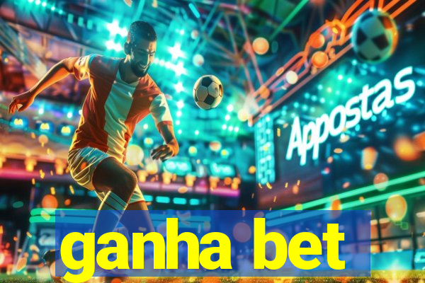 ganha bet